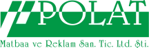 Polat Matbaa & Reklam San. Tic. Ltd. Şti. | Ruhsat Kabı, Fotoğraf Poşeti, Plakalık İmalatı